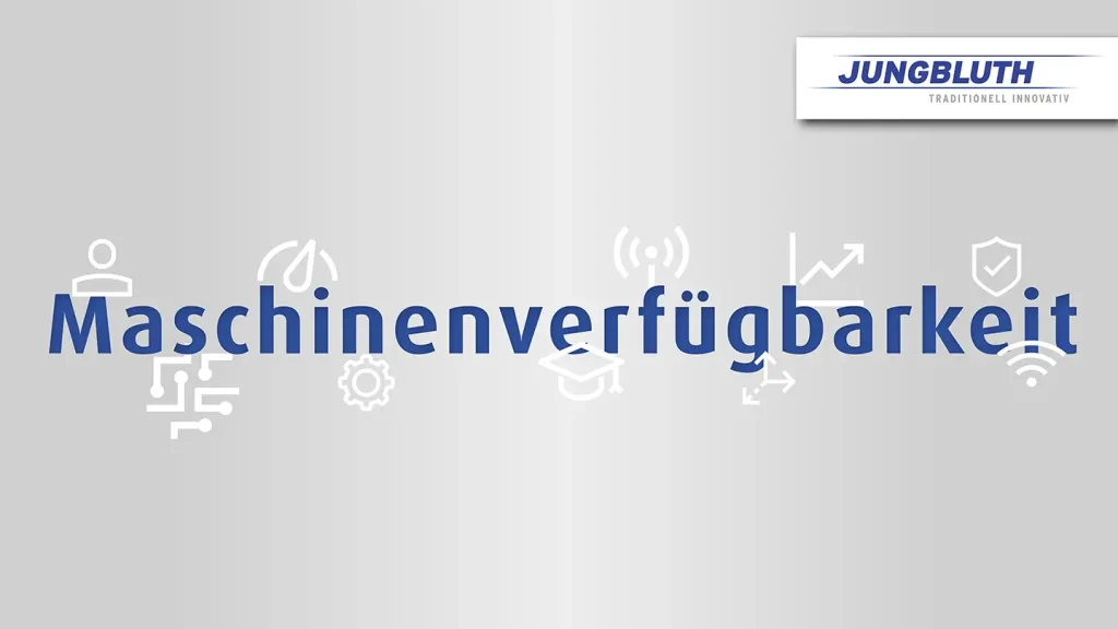 Jungbluth - Maschinenverfügbarkeit